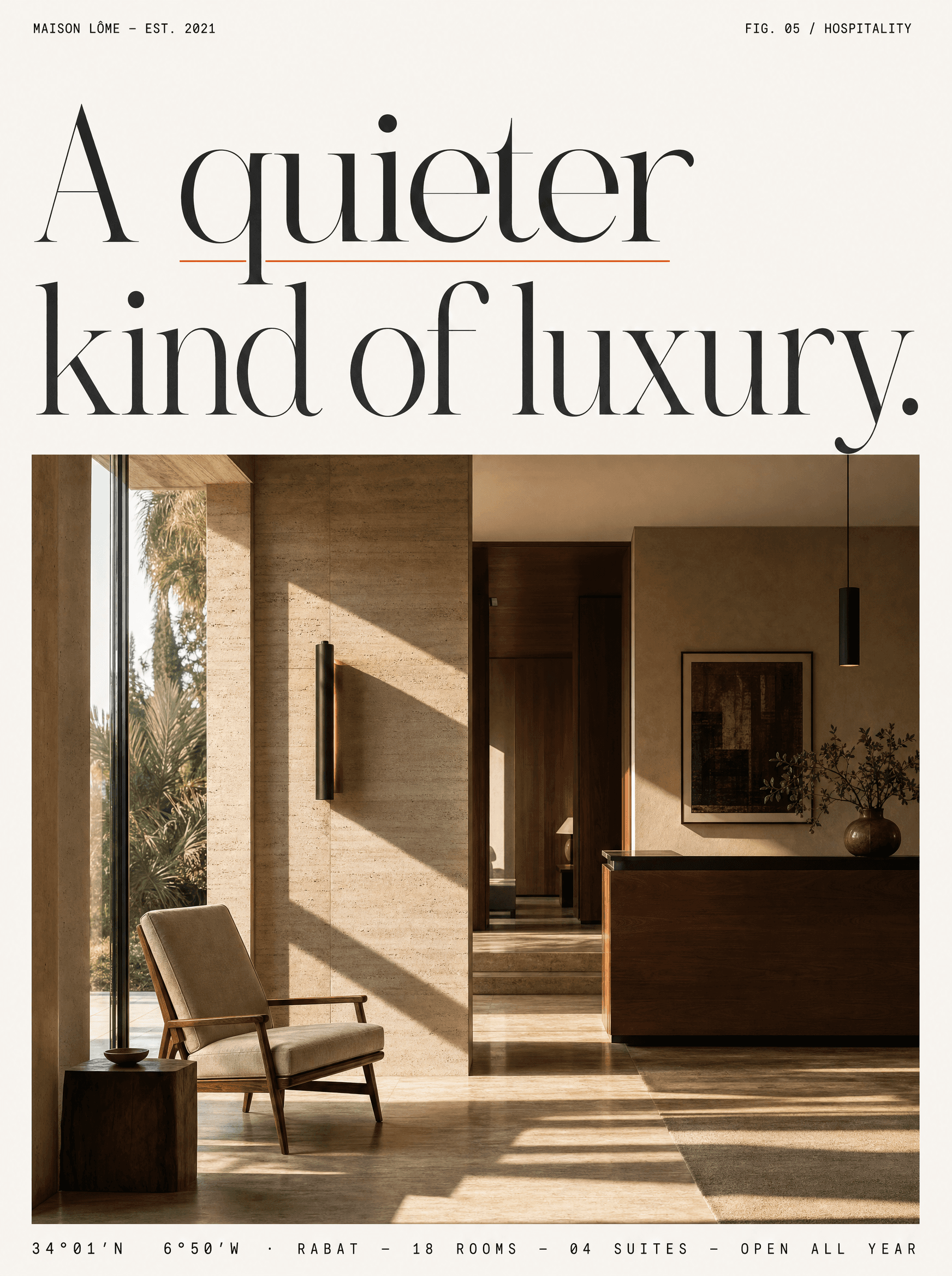 Editorial hospitality poster for Maison Lôme — a sunlit modernist hotel lobby in travertine and warm wood with a single linen lounge chair and long afternoon shadows, beneath a Didone headline reading “A quieter kind of luxury”, finished with mono spec labels and the coordinates of Rabat.